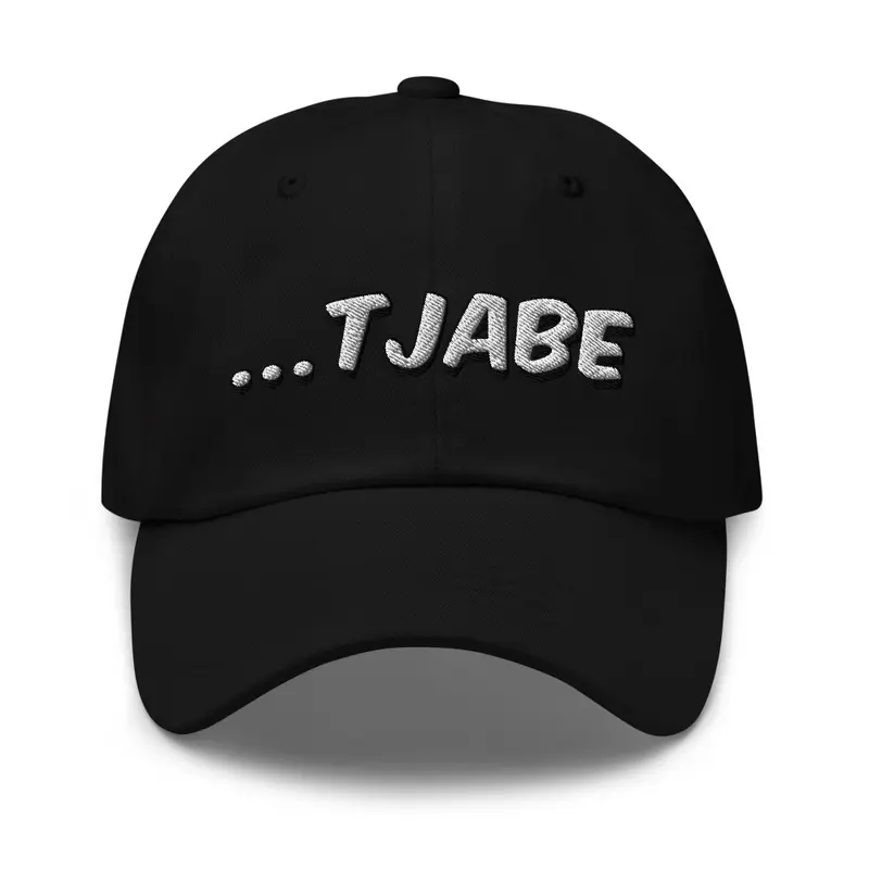 ...TJABE Dad Hat